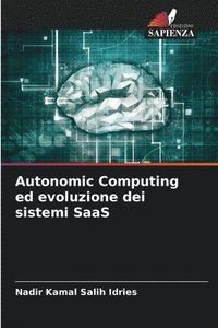 bokomslag Autonomic Computing ed evoluzione dei sistemi SaaS
