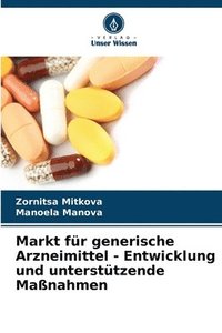 bokomslag Markt fr generische Arzneimittel - Entwicklung und untersttzende Manahmen