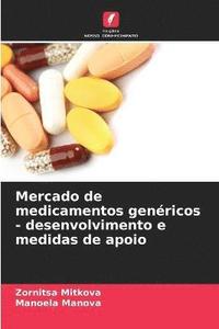 bokomslag Mercado de medicamentos genricos - desenvolvimento e medidas de apoio