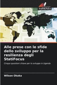 bokomslag Alle prese con le sfide dello sviluppo per la resilienza degli StatiFocus