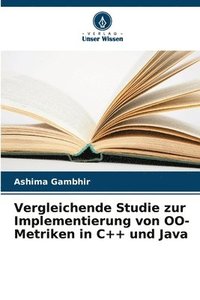 bokomslag Vergleichende Studie zur Implementierung von OO-Metriken in C++ und Java