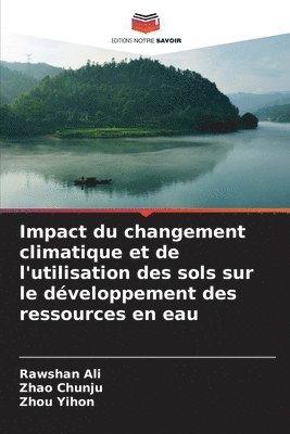 Impact du changement climatique et de l'utilisation des sols sur le dveloppement des ressources en eau 1
