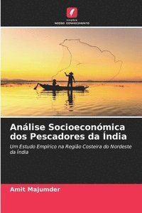 bokomslag Anlise Socioeconmica dos Pescadores da ndia