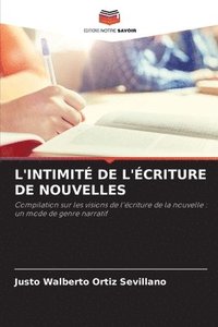 bokomslag L'Intimit de l'criture de Nouvelles