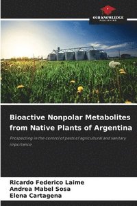 bokomslag Bioactive Nonpolar Metabolites from Native Plants of Argentina