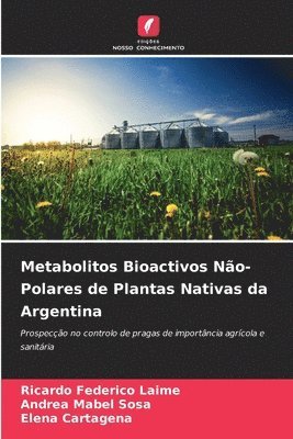 Metabolitos Bioactivos No-Polares de Plantas Nativas da Argentina 1