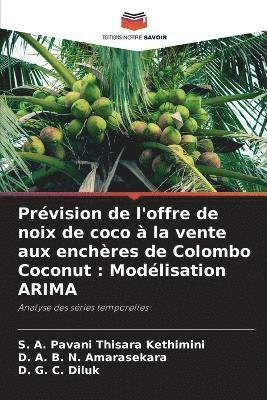bokomslag Prvision de l'offre de noix de coco  la vente aux enchres de Colombo Coconut