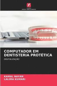 bokomslag Computador Em Dentisteria Protetica