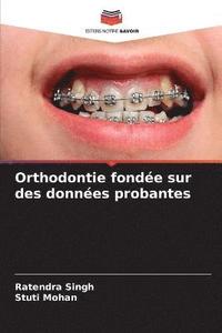 bokomslag Orthodontie fondee sur des donnees probantes