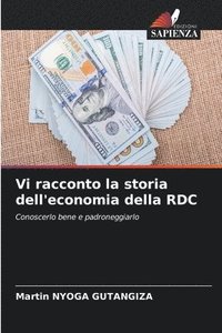 bokomslag Vi racconto la storia dell'economia della RDC