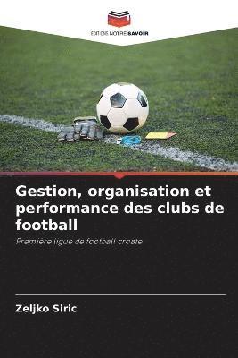 Gestion, organisation et performance des clubs de football 1