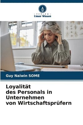 Loyalitt des Personals in Unternehmen von Wirtschaftsprfern 1