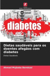 bokomslag Dietas saudveis para os doentes afegos com diabetes