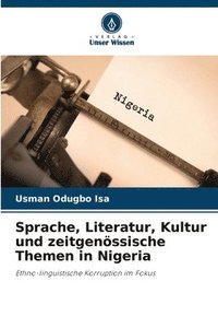 bokomslag Sprache, Literatur, Kultur und zeitgenssische Themen in Nigeria