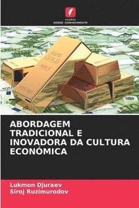 bokomslag Abordagem Tradicional E Inovadora Da Cultura Econmica