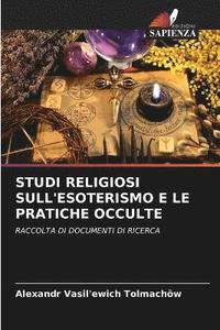 bokomslag Studi Religiosi Sull'esoterismo E Le Pratiche Occulte
