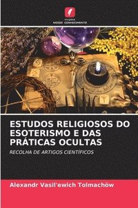 bokomslag Estudos Religiosos Do Esoterismo E Das Prticas Ocultas