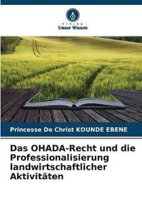 bokomslag Das OHADA-Recht und die Professionalisierung landwirtschaftlicher Aktivitten