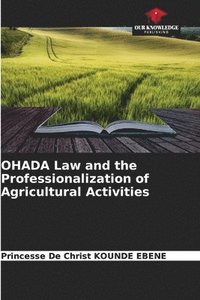 bokomslag OHADA Law and the Professionalization of Agricultural Activities
