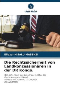 bokomslag Die Rechtssicherheit von Landkonzessionren in der DR Kongo.