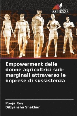 Empowerment delle donne agricoltrici sub-marginali attraverso le imprese di sussistenza 1