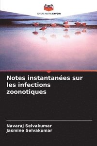 bokomslag Notes instantanes sur les infections zoonotiques