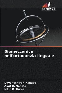 bokomslag Biomeccanica nell'ortodonzia linguale