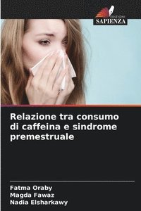bokomslag Relazione tra consumo di caffeina e sindrome premestruale