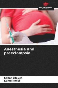 bokomslag Anesthesia and preeclampsia
