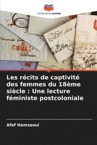 bokomslag Les rcits de captivit des femmes du 18me sicle