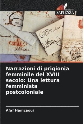 Narrazioni di prigionia femminile del XVIII secolo 1