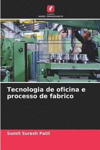 bokomslag Tecnologia de oficina e processo de fabrico