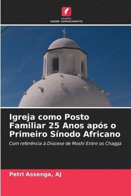 bokomslag Igreja como Posto Familiar 25 Anos aps o Primeiro Snodo Africano