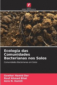 bokomslag Ecologia das Comunidades Bacterianas nos Solos
