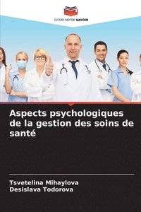 bokomslag Aspects psychologiques de la gestion des soins de sant