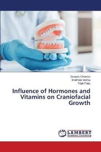 bokomslag Influence of Hormones and Vitamins on Craniofacial Growth