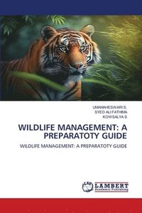 bokomslag Wildlife Management: A Preparatoty Guide