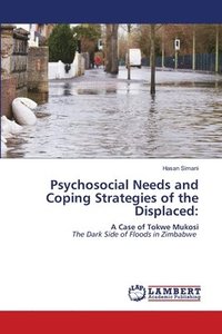 bokomslag Psychosocial Needs and Coping Strategies of the Displaced