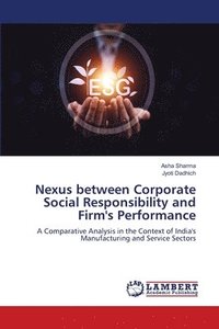 bokomslag Nexus between Corporate Social Responsibility and Firm's Performance