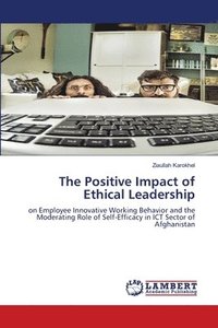 bokomslag The Positive Impact of Ethical Leadership