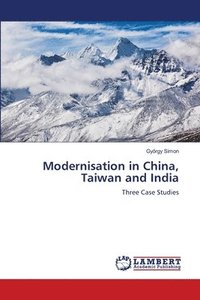 bokomslag Modernisation in China, Taiwan and India