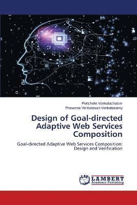 bokomslag Design of Goal-directed Adaptive Web Services Composition