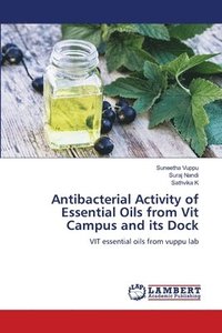 bokomslag Antibacterial Activity of Essential Oils from Vit Campus and its Dock