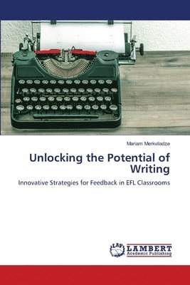 Unlocking the Potential of Writing 1