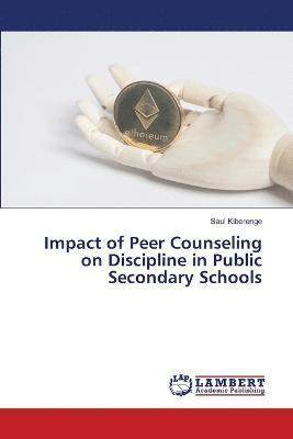 Impact of Peer Counseling on Discipline in Public Secondary Schools 1