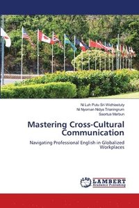 bokomslag Mastering Cross-Cultural Communication