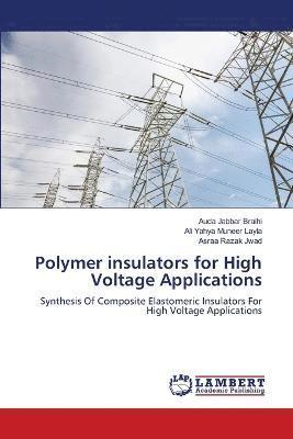 Polymer insulators for High Voltage Applications 1