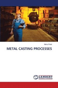 bokomslag Metal Casting Processes