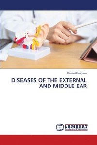 bokomslag Diseases of the External and Middle Ear