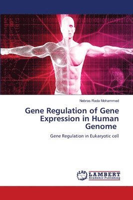 Gene Regulation of Gene Expression in Human Genome 1
